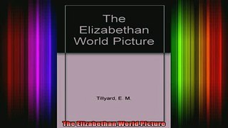 READ book  The Elizabethan World Picture Full Free