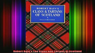DOWNLOAD FREE Ebooks  Robert Bains The Clans And Tartans Of Scotland Full Free