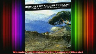 READ book  Memoirs of a Highland Lady Canongate Classic Full EBook