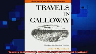 READ book  Travels in Galloway Memoirs from Southwest Scotland Full EBook