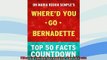 READ book  Whered You Go Bernadette Top 50 Facts  BOOK ONLINE