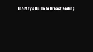 Download Ina May's Guide to Breastfeeding PDF Online