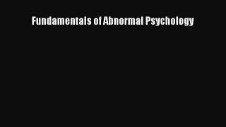 Download Fundamentals of Abnormal Psychology PDF Free