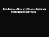 [PDF] North American Directory of  Venture Capital and  Private Equity Firms Volume 1 Download