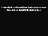 [PDF] Private Equity in Deutschland: Zur Performance von Management Buyouts (German Edition)
