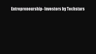 [PDF] Entrepreneurship- Investors by Techstars Download Full Ebook