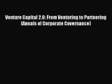 [PDF] Venture Capital 2.0: From Venturing to Partnering (Annals of Corporate Covernance) Download