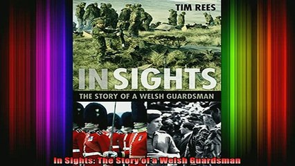 READ book  In Sights The Story of a Welsh Guardsman Full EBook