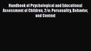 Read Book Handbook of Psychological and Educational Assessment of Children 2/e: Personality