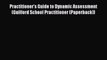 Read Book Practitioner's Guide to Dynamic Assessment (Guilford School Practitioner (Paperback))