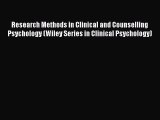 Read Book Research Methods in Clinical and Counselling Psychology (Wiley Series in Clinical