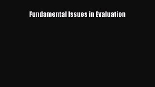 Read Book Fundamental Issues in Evaluation ebook textbooks