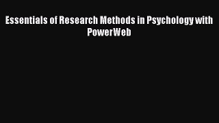 Read Book Essentials of Research Methods in Psychology with PowerWeb ebook textbooks