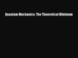 Download Quantum Mechanics: The Theoretical Minimum Ebook Free