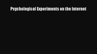Read Book Psychological Experiments on the Internet E-Book Download