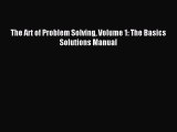 Read The Art of Problem Solving Volume 1: The Basics Solutions Manual Ebook Free