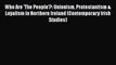 Read Books Who Are 'The People'?: Unionism Protestantism & Loyalism in Northern Ireland (Contemporary