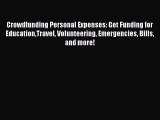 [PDF] Crowdfunding Personal Expenses: Get Funding for EducationTravel Volunteering Emergencies