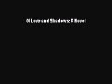 PDF Of Love and Shadows: A Novel  Read Online