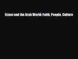 Download Books Islam and the Arab World: Faith People Culture ebook textbooks