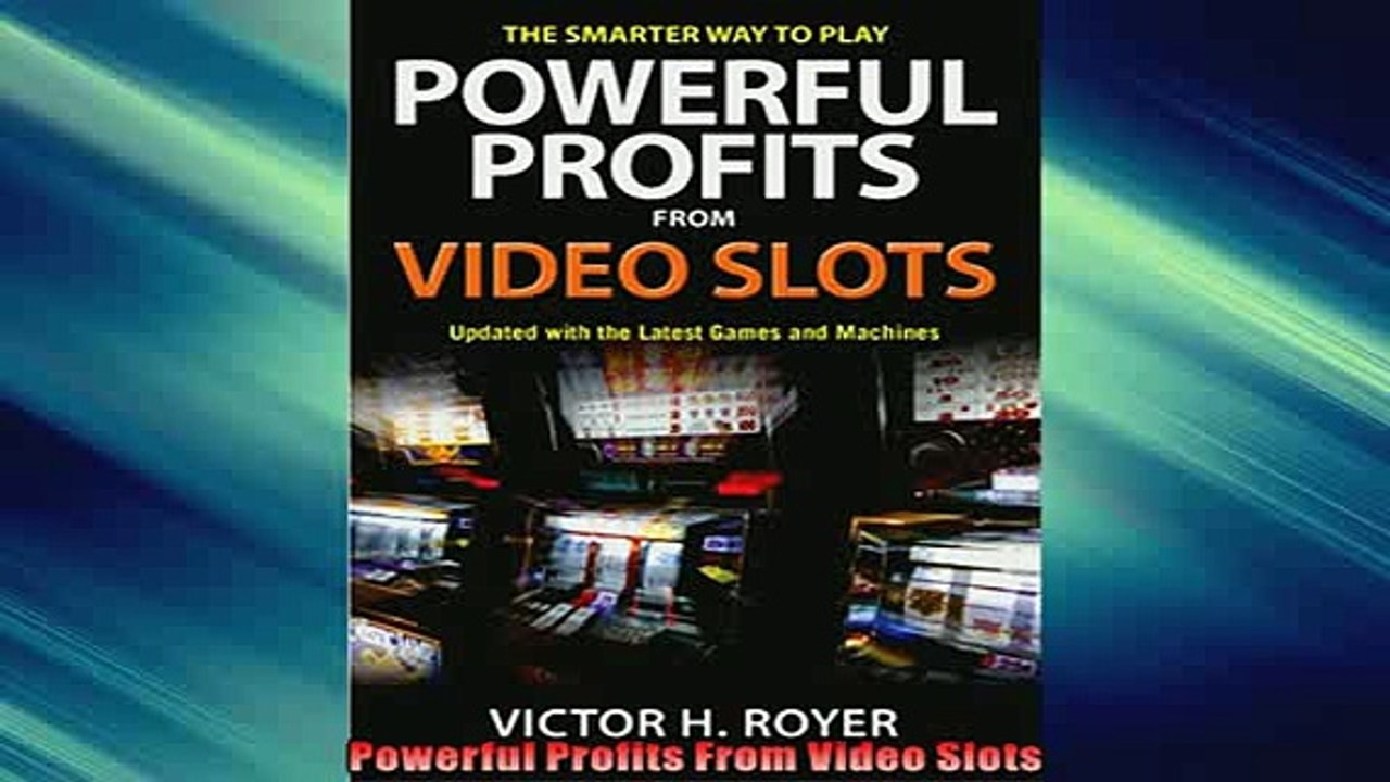 EBOOK ONLINE  Powerful Profits From Video Slots  FREE BOOOK ONLINE