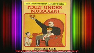 READ book  Italy Under Mussolini Documentary History Full Free