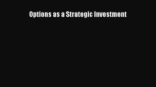 Read Options as a Strategic Investment Ebook Free