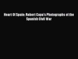 PDF Heart Of Spain: Robert Capa's Photographs of the Spanish Civil War  EBook