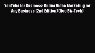 Read YouTube for Business: Online Video Marketing for Any Business (2nd Edition) (Que Biz-Tech)