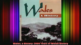 READ book  Wales a History 2000 Years of Welsh History Full Free