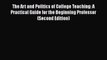 [PDF] The Art and Politics of College Teaching: A Practical Guide for the Beginning Professor