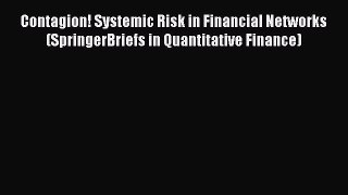 [PDF] Contagion! Systemic Risk in Financial Networks (SpringerBriefs in Quantitative Finance)