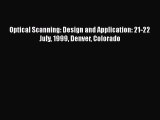Read Optical Scanning: Design and Application: 21-22 July 1999 Denver Colorado Ebook Free