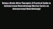 Read Book Being a Brain-Wise Therapist: A Practical Guide to Interpersonal Neurobiology (Norton