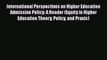 [PDF] International Perspectives on Higher Education Admission Policy: A Reader (Equity in
