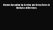 [PDF] Women Speaking Up: Getting and Using Turns in Workplace Meetings Read Full Ebook