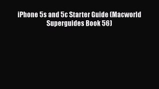 Read iPhone 5s and 5c Starter Guide (Macworld Superguides Book 56) Ebook Free