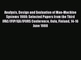 Read Analysis Design and Evaluation of Man-Machine Systems 1988: Selected Papers from the Third