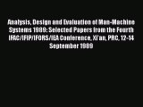 Read Analysis Design and Evaluation of Man-Machine Systems 1989: Selected Papers from the Fourth
