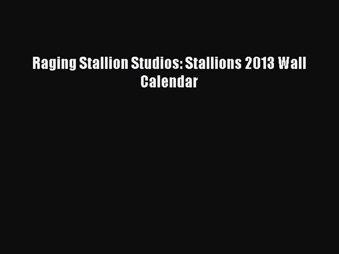 ⁣Read Raging Stallion Studios: Stallions 2013 Wall Calendar PDF Free