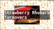 Recipe Strawberry Rhubarb Turnovers