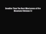 PDF Deadlier Than The Rest (MacLarens of Fire Mountain) (Volume 5)  EBook