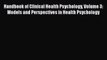 Read Book Handbook of Clinical Health Psychology Volume 3: Models and Perspectives in Health