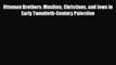 Download Books Ottoman Brothers: Muslims Christians and Jews in Early Twentieth-Century Palestine
