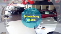 Chicago Lincoln Dealership - Schaumburg Lincoln (630) 392-4588