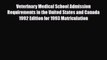 Read Veterinary Medical School Admission Requirements in the United States and Canada 1992