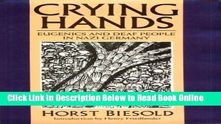 Read Crying Hands: Eugenics and Deaf People in Nazi Germany  PDF Free