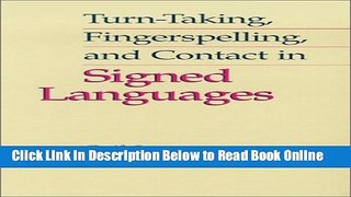 Read Turn-Taking, Fingerspelling, and Contact in Signed Languages (Gallaudet Sociolinguistics)
