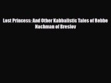 Read Books Lost Princess: And Other Kabbalistic Tales of Rebbe Nachman of Breslov PDF Free