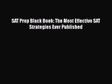 [PDF] SAT Prep Black Book: The Most Effective SAT Strategies Ever Published Read Full Ebook